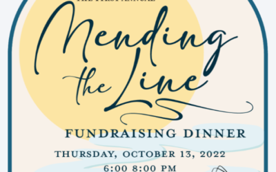 TMP’s Mending the Line Fundraiser Dinner!